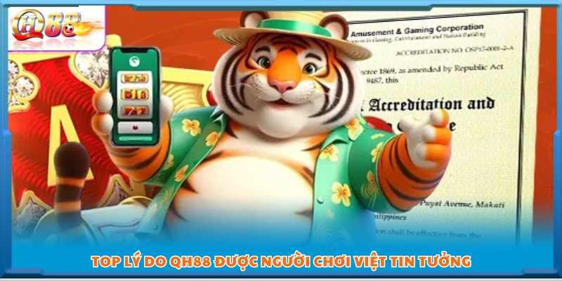 Những yếu tố giúp QH 88 chiếm trọn niềm tin game thủ 