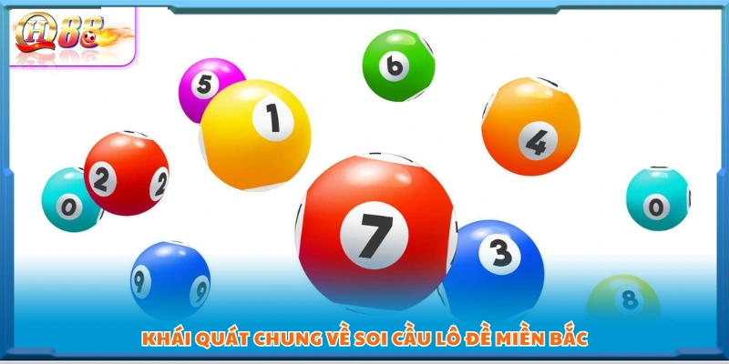 Điểm qua các nguyên tắc chính của soi cầu lô đề miền Bắc 