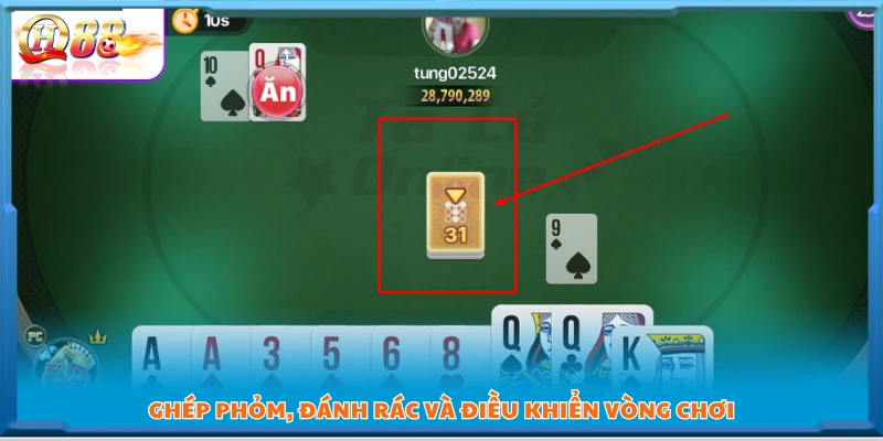 Thao tác ghép phỏm, bỏ rác và xoay vòng lượt đánh