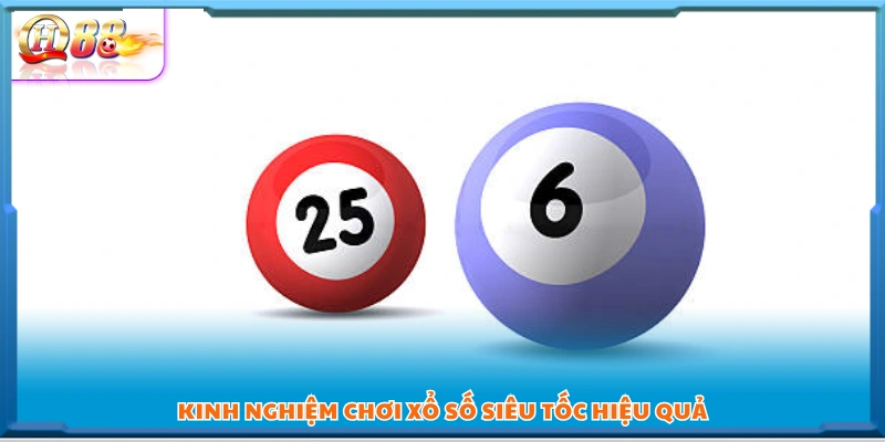 Một số kinh nghiệm giúp chơi xổ số siêu tốc chuẩn hơn 